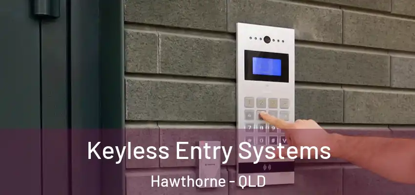 Keyless Entry Systems Hawthorne - QLD