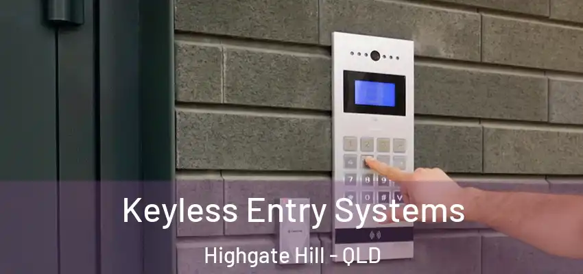 Keyless Entry Systems Highgate Hill - QLD