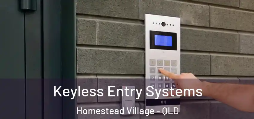 Keyless Entry Systems Homestead Village - QLD