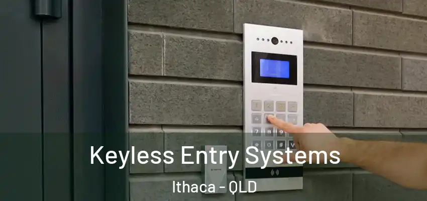 Keyless Entry Systems Ithaca - QLD