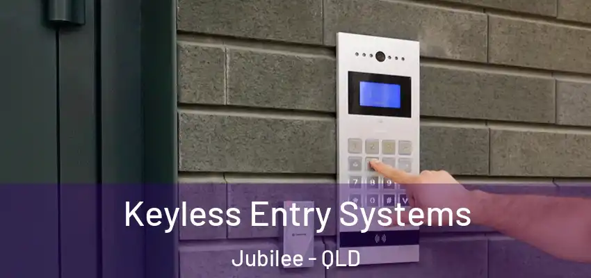 Keyless Entry Systems Jubilee - QLD