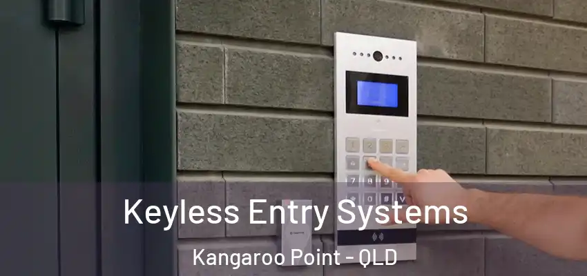  Keyless Entry Systems Kangaroo Point - QLD
