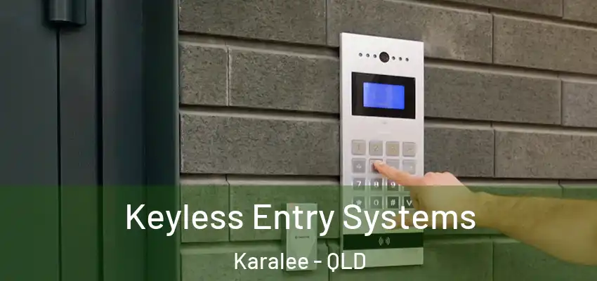  Keyless Entry Systems Karalee - QLD