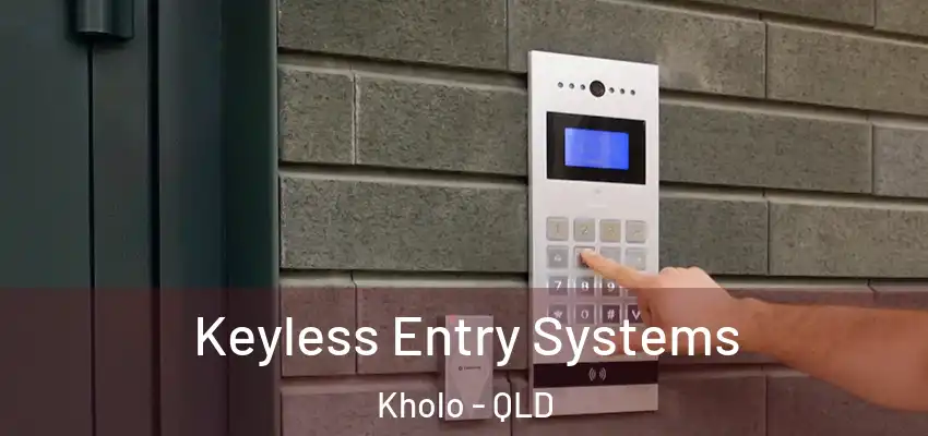 Keyless Entry Systems Kholo - QLD
