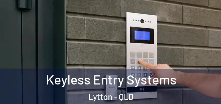  Keyless Entry Systems Lytton - QLD