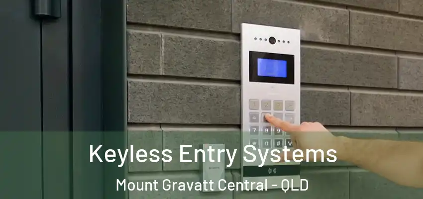  Keyless Entry Systems Mount Gravatt Central - QLD
