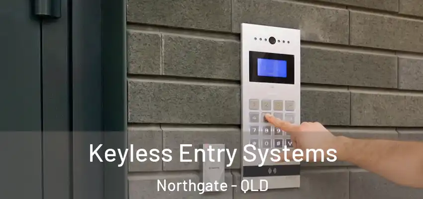  Keyless Entry Systems Northgate - QLD