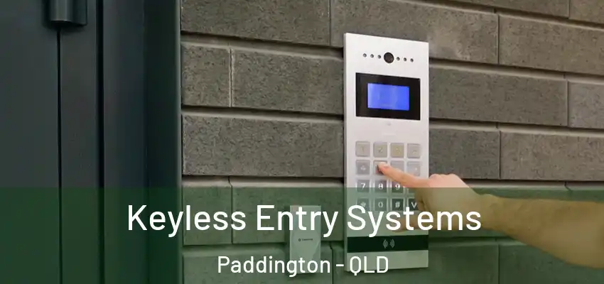 Keyless Entry Systems Paddington - QLD