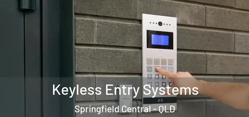  Keyless Entry Systems Springfield Central - QLD