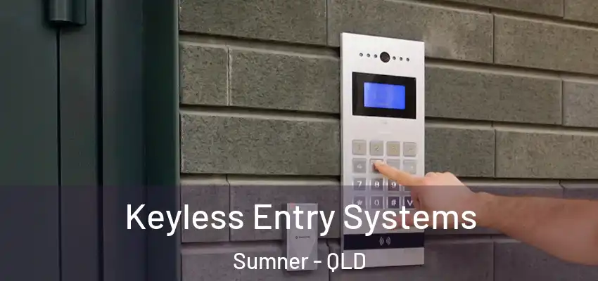 Keyless Entry Systems Sumner - QLD