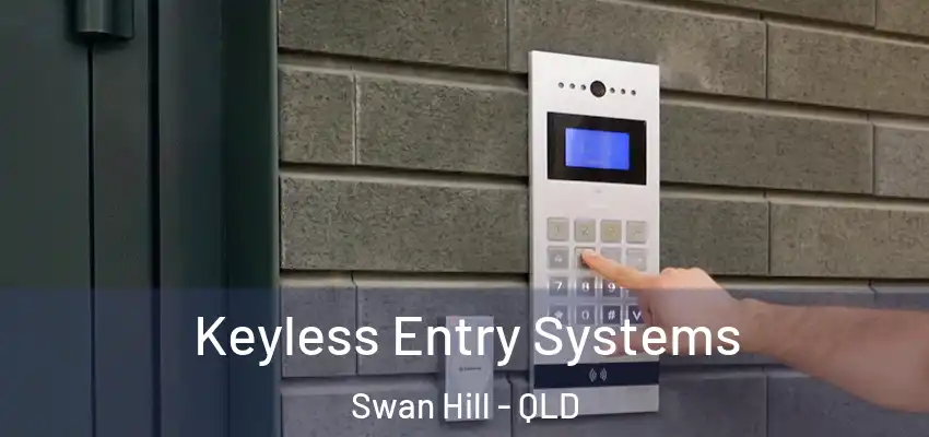  Keyless Entry Systems Swan Hill - QLD