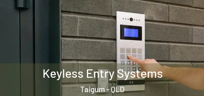  Keyless Entry Systems Taigum - QLD