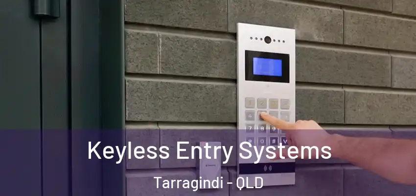  Keyless Entry Systems Tarragindi - QLD