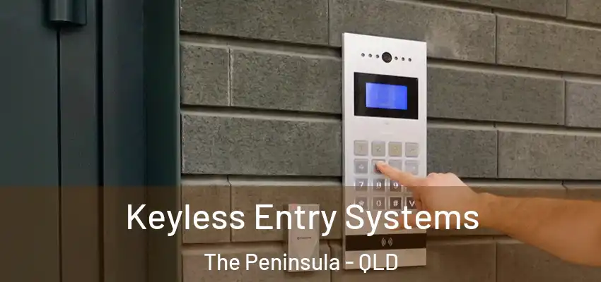  Keyless Entry Systems The Peninsula - QLD