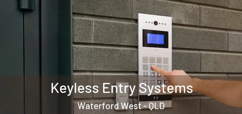  Keyless Entry Systems Waterford West - QLD