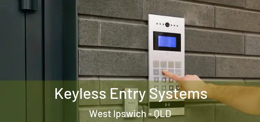  Keyless Entry Systems West Ipswich - QLD