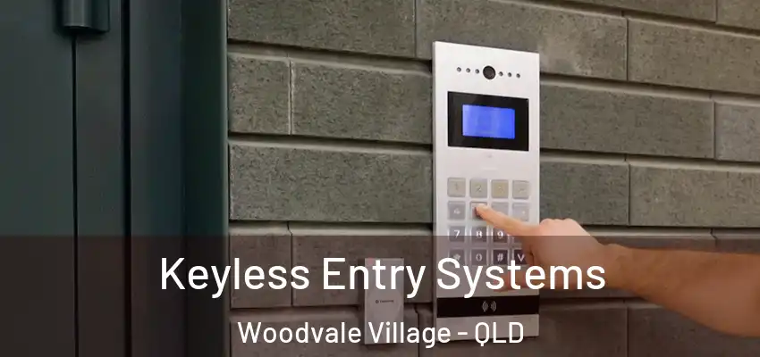 Keyless Entry Systems Woodvale Village - QLD