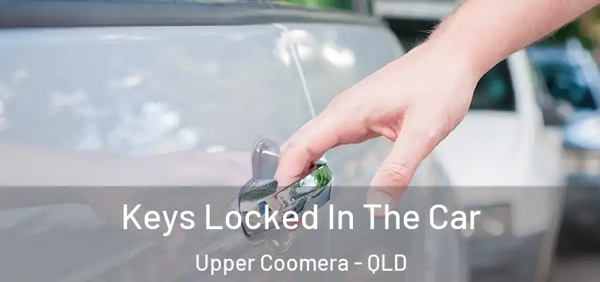  Keys Locked In The Car Upper Coomera - QLD