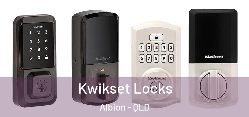 Kwikset Locks Albion - QLD
