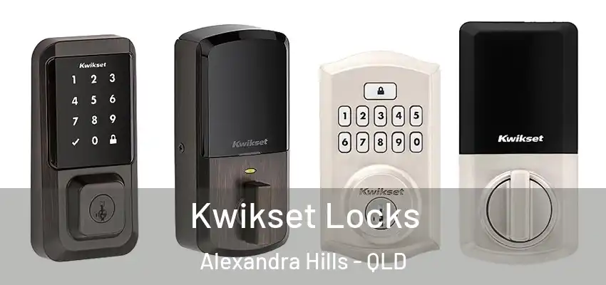 Kwikset Locks Alexandra Hills - QLD