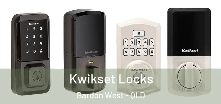 Kwikset Locks Bardon West - QLD