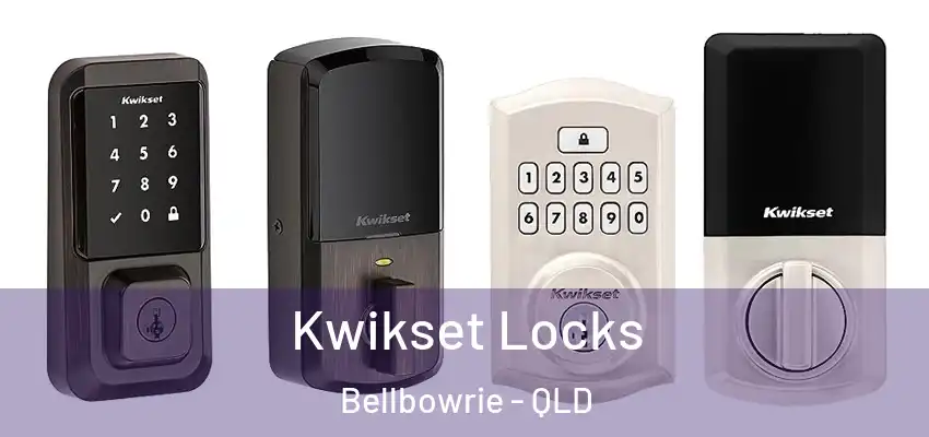 Kwikset Locks Bellbowrie - QLD