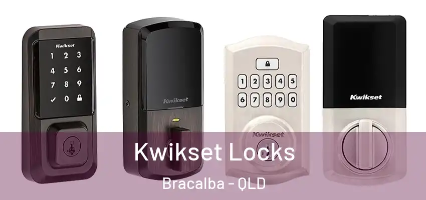 Kwikset Locks Bracalba - QLD