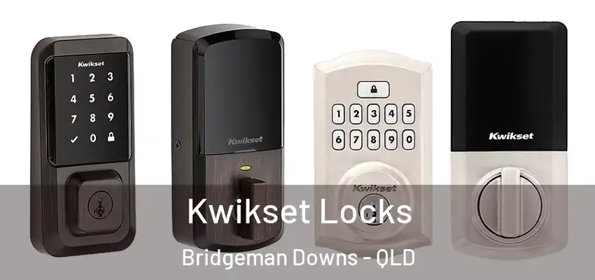 Kwikset Locks Bridgeman Downs - QLD