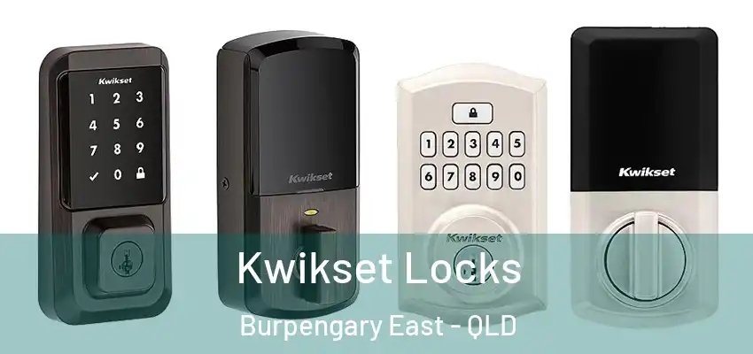 Kwikset Locks Burpengary East - QLD