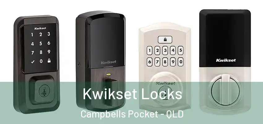 Kwikset Locks Campbells Pocket - QLD