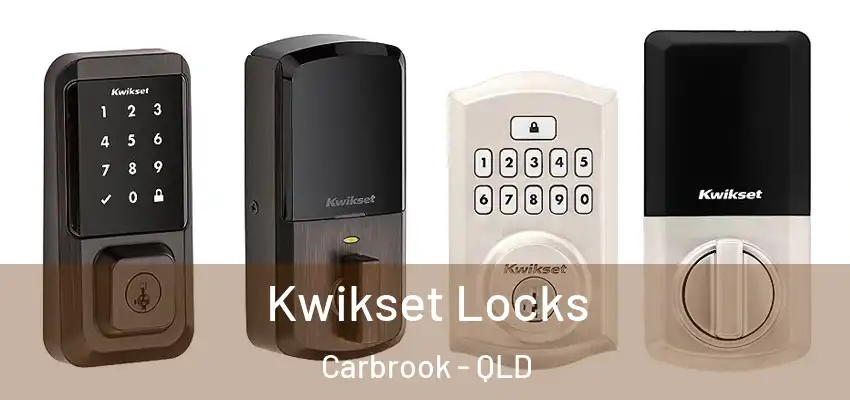 Kwikset Locks Carbrook - QLD
