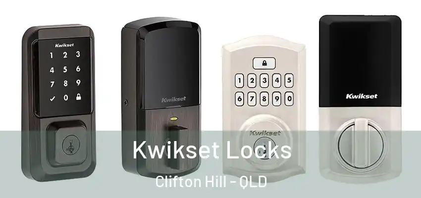 Kwikset Locks Clifton Hill - QLD