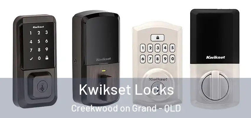 Kwikset Locks Creekwood on Grand - QLD