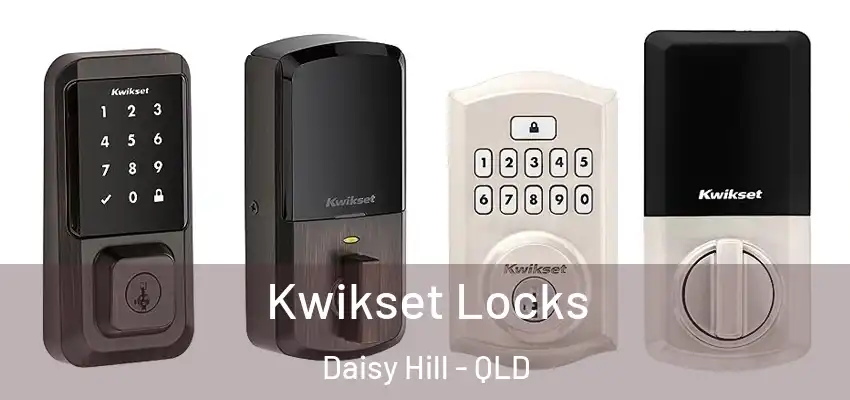 Kwikset Locks Daisy Hill - QLD