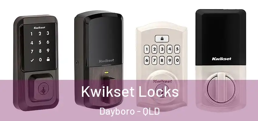 Kwikset Locks Dayboro - QLD