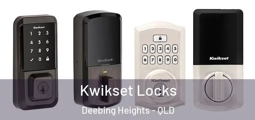 Kwikset Locks Deebing Heights - QLD