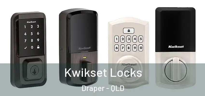 Kwikset Locks Draper - QLD