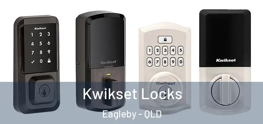 Kwikset Locks Eagleby - QLD