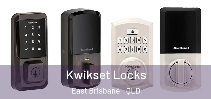 Kwikset Locks East Brisbane - QLD