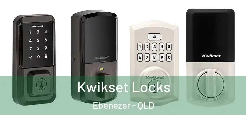 Kwikset Locks Ebenezer - QLD
