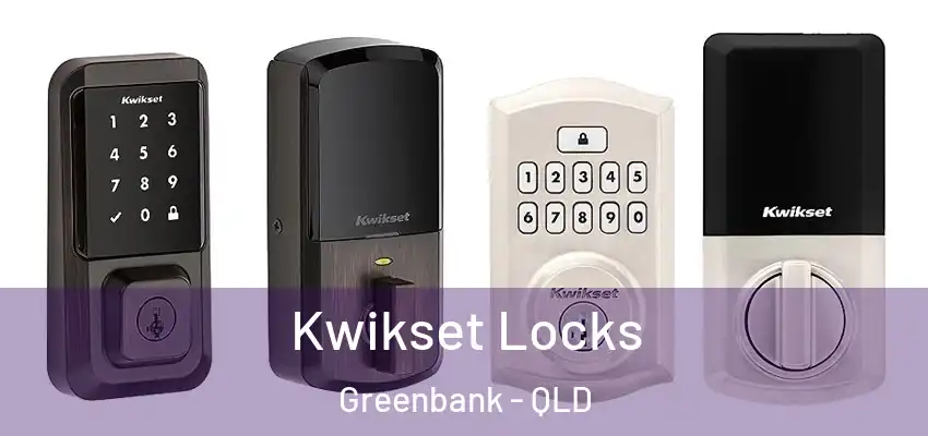  Kwikset Locks Greenbank - QLD