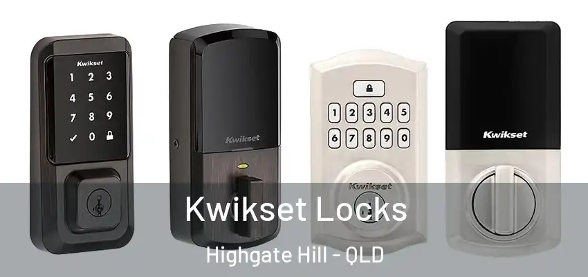 Kwikset Locks Highgate Hill - QLD