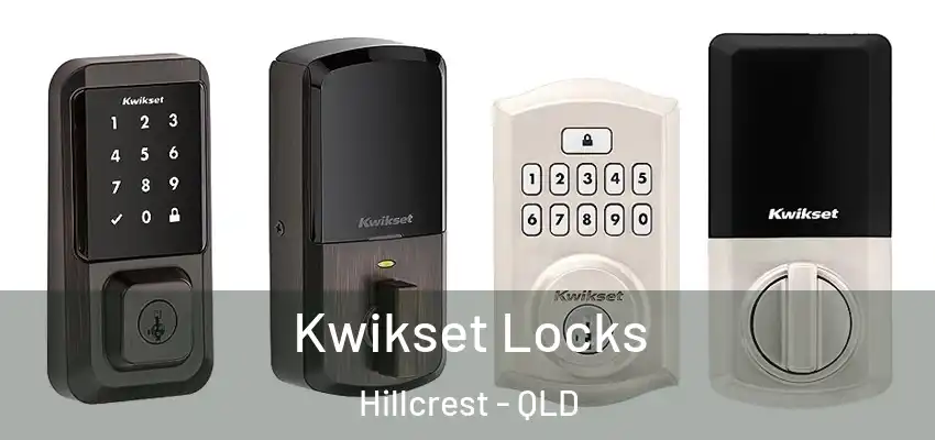 Kwikset Locks Hillcrest - QLD