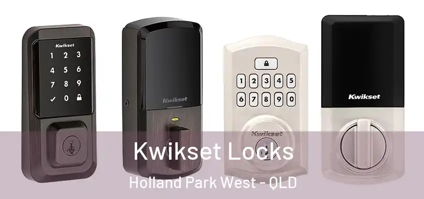 Kwikset Locks Holland Park West - QLD