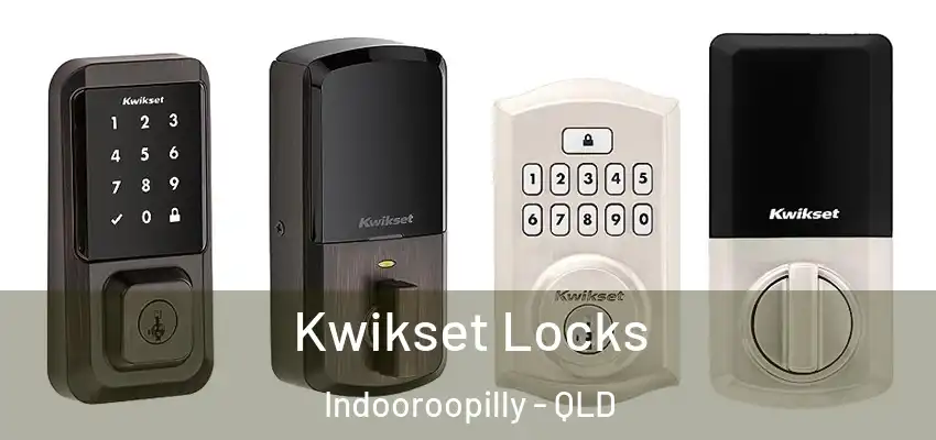 Kwikset Locks Indooroopilly - QLD