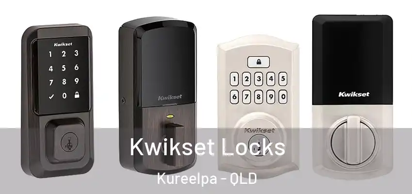 Kwikset Locks Kureelpa - QLD