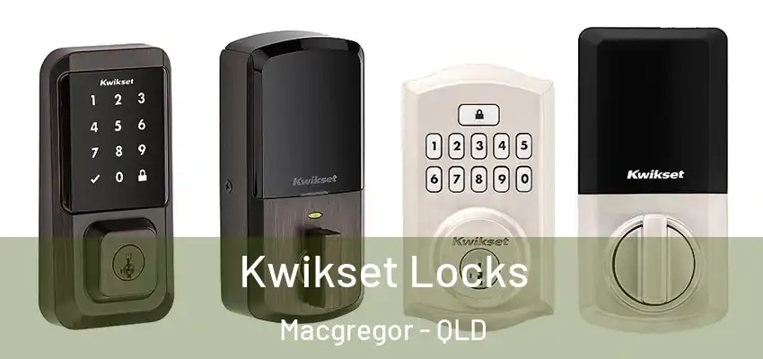  Kwikset Locks Macgregor - QLD