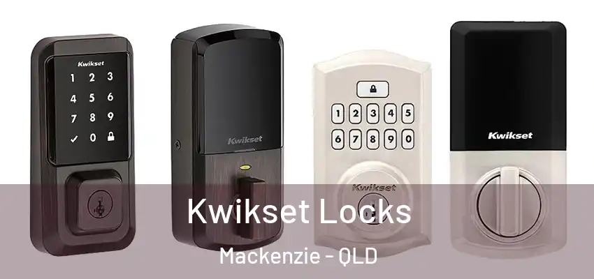  Kwikset Locks Mackenzie - QLD