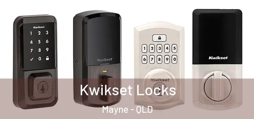  Kwikset Locks Mayne - QLD