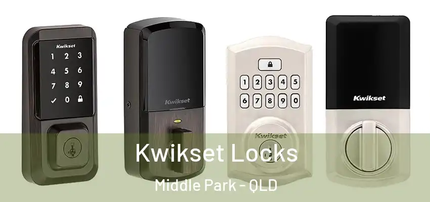  Kwikset Locks Middle Park - QLD